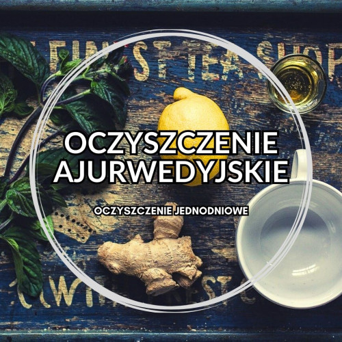OCZYSZCZENIE AJURWEDYJSKIE - Juice Plus